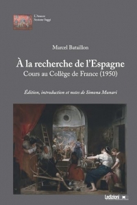 À la recherche de l’Espagne: Cours au Collège de France (1950)