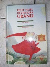 PETIT NOEL DEVIENDRA GRAND