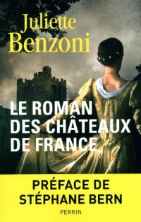 Le roman des châteaux de France (1)