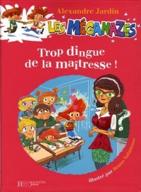 Méganazes : trop dingue de maîtresse