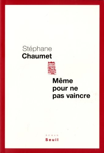 Même pour ne pas vaincre