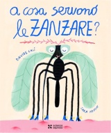 A cosa servono le zanzare?