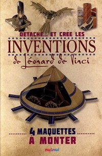 Détache... et crée les inventions de Léonard de Vinci