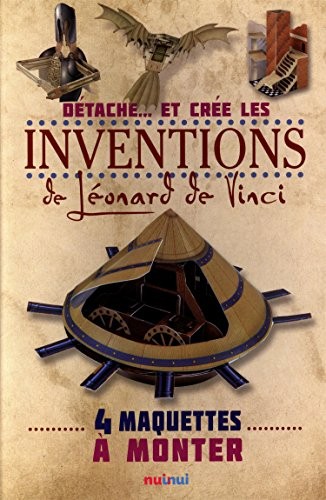Détache... et crée les inventions de Léonard de Vinci