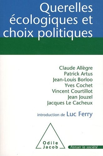Querelles écologiques et choix politiques