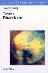 Turner. Peindre le rien