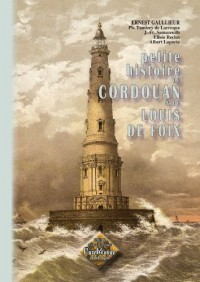 Petite histoire de Cordouan et de Louis de Foix