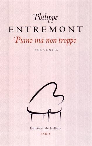 PIANO MA NON TROPPO : Souvenirs