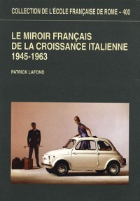 Le miroir français de la croissance italienne : 1945-1963