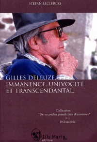Gilles Deleuze, immanence, univocité et transcendantal