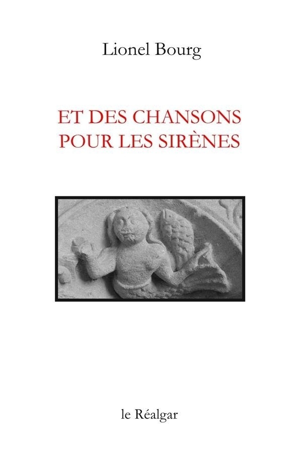 Et des Chansons pour les Sirenes