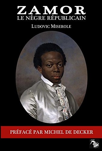 ZAMOR, le nègre républicain