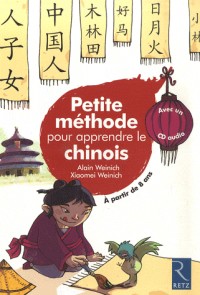 Petite méthode pour apprendre le chinois (+ CD audio)