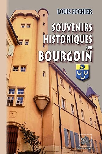 Souvenirs historiques sur Bourgoin