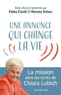 Une annonce qui change la vie: La mission dans les écrits de Chiara Lubich