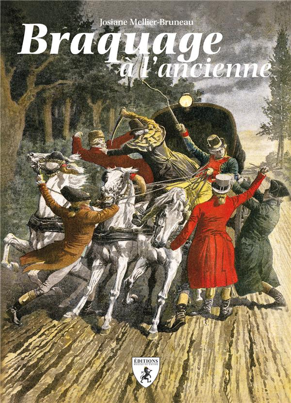 Braquage a l Ancienne