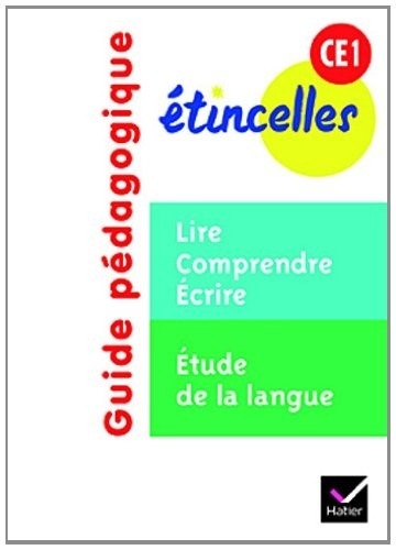 Etincelles CE1 éd. 2012 - Guide pédagogique