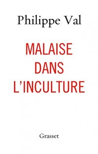 Malaise dans l'inculture: essai