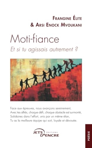 Moti-fiance: Et si tu agissais autrement ?
