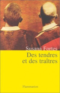 Des tendres et des traîtres