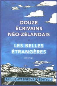 Les Belles Etrangères : Douze écrivains néo-zélandais (1DVD)