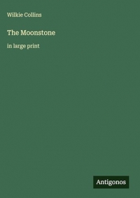 The Moonstone: in large print