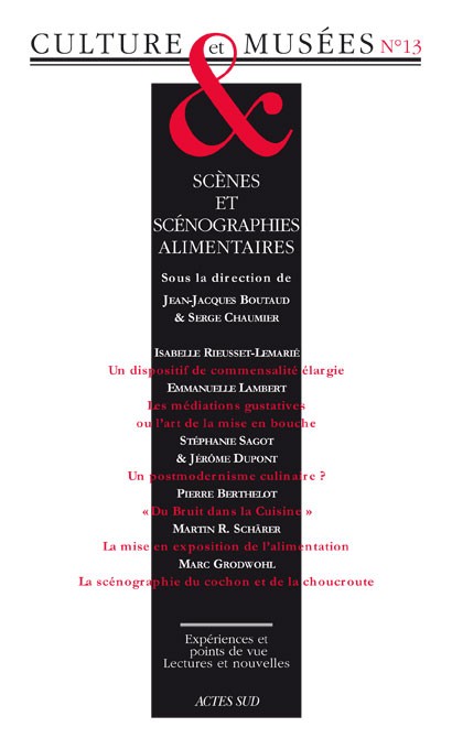 Revue Culture et Musees N 13 Scènes et Scenographies Alimentaires