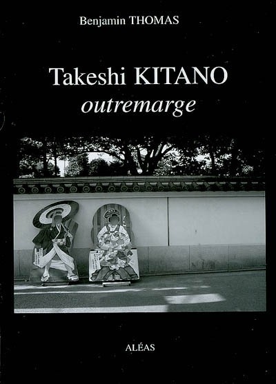 Takeshi Kitano : Outremarge