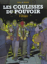 Les Coulisses du pouvoir, tome 4 : Vérités