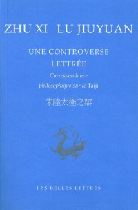 Une Controverse lettrée: Correspondance philosophique sur le Taiji
