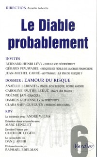 Le Diable probablement, N° 6, Printemps 2009 : L'amour du risque
