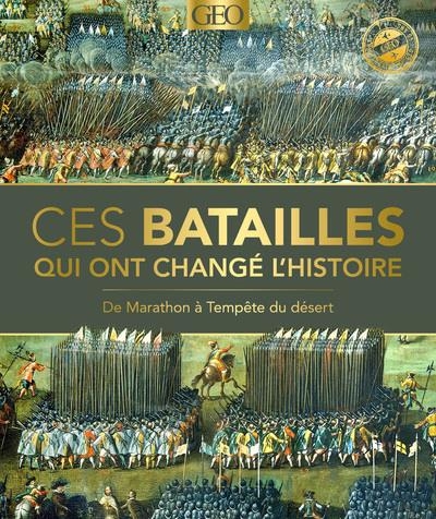 Ces batailles qui ont changé l'Histoire
