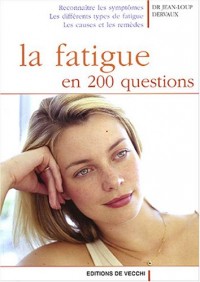 La fatigue en 200 questions