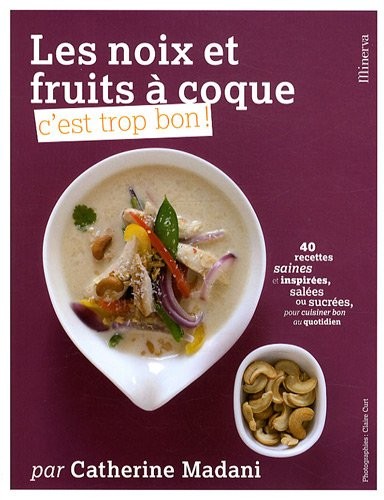 Les noix et fruits à coque, c'est trop bon !