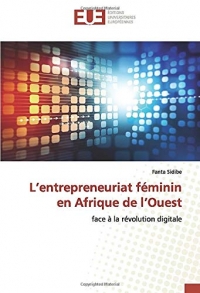 L’entrepreneuriat féminin en Afrique de l’Ouest: face à la révolution digitale