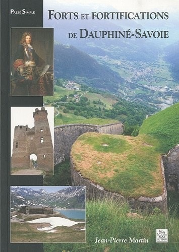 Forts et fortifications de Dauphiné-Savoie
