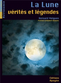 La lune, vérités et légendes