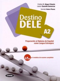 Destino DELE A2 : Preparacion al Diploma de Español como Lengua Extranjera (1Cédérom)