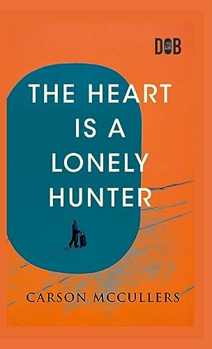The Heart Is A Lonely Hunter