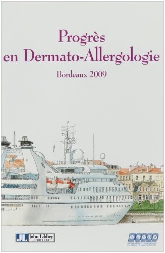 Progrès en dermato-allergologie - 2009 Bordeaux