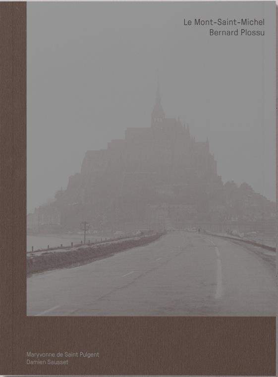 Bernard Plossu : Le Mont-Saint-Michel