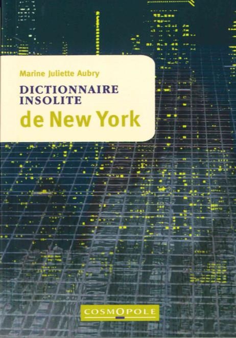 Dictionnaire Insolite de New York