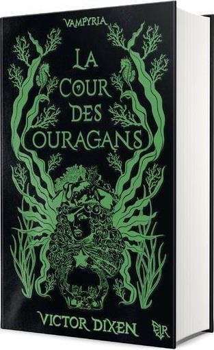 Vampyria - Livre 3 La Cour des Ouragans - Édition collector