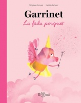 Garrinet, la fada porquet