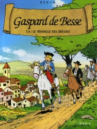 Gaspard de Besse - T.4 : le Triangle des Déesses