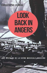 Look Back in Angers: Une histoire de la scène musicale angevine