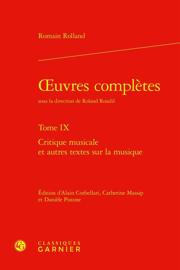 Oeuvres complètes. tome ix - critique musicale et autres textes sur la musique: CRITIQUE MUSICALE ET AUTRES TEXTES SUR LA MUSIQUE