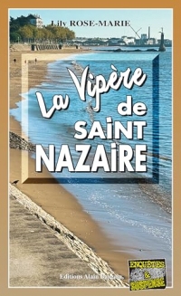 La vipere de Saint-Nazaire: Enquête au Tribunal - Tome 1
