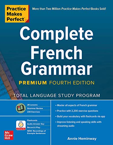 Practice Makes Perfect Complete French Grammar