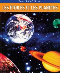 Tout savoir sur les étoiles et les planètes